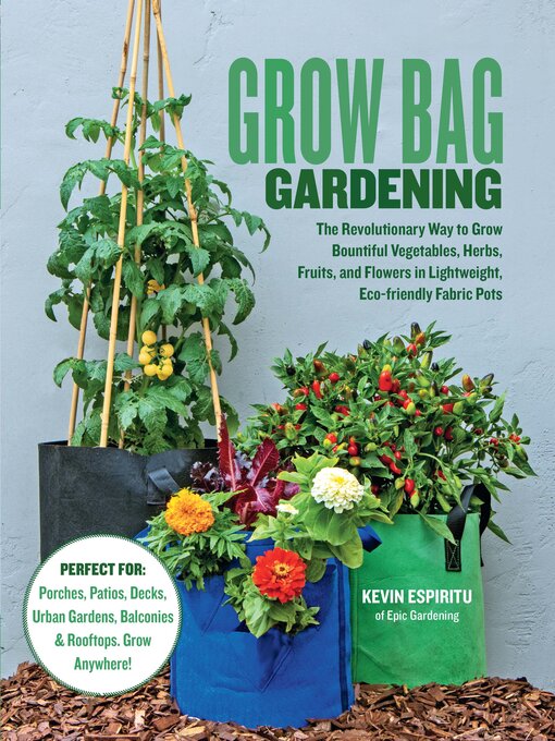 Title details for Grow Bag Gardening by Kevin Espiritu - Wait list